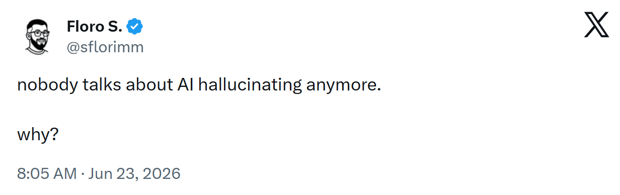 AI no longer hallucinating, on X