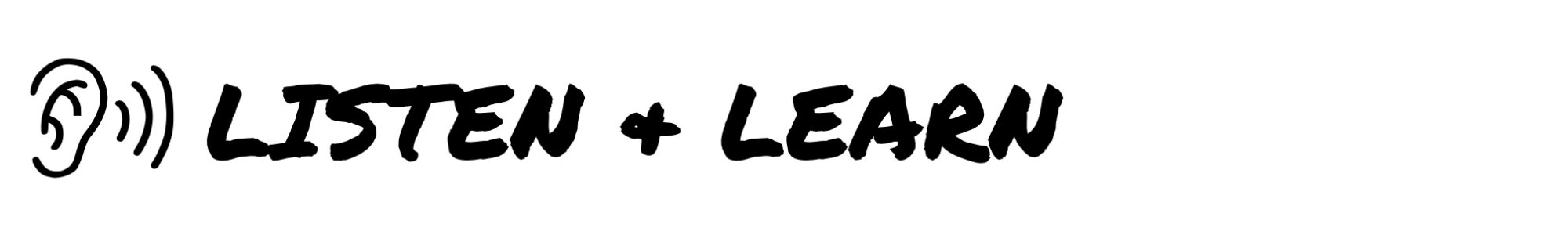 Listen & Learn