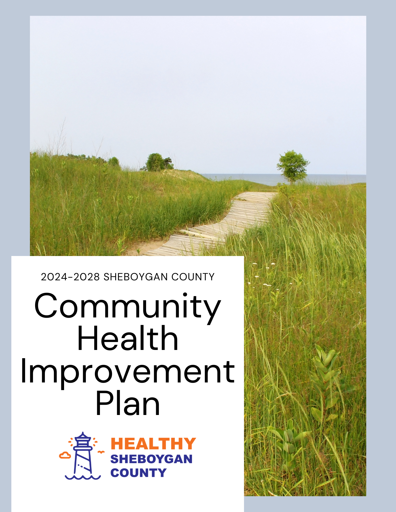 Title page of the 2024-2025 Sheboygan County Community Health Improvement Plan. The Healthy Sheboygan County logo is in the lower left corner and the background is Kohler-Andrae State Park.